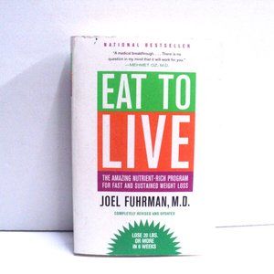 Eat to Live by Joel Fuhrman, M. D. 2011 Paperback Book 380 Pages